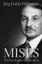 [aVe4EvA 99] • Mises · the Last Knight of Liberalism